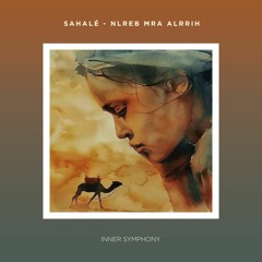 Sahalé - Nlreb mra alrrih (Playing with the wind) [IS089] (Inner Symphony)