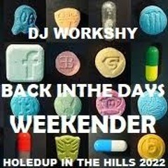 BACK IN THE DAYS WEEKENDER