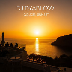 Golden Sunset (Cafe del Mar) - DJ Dyablow