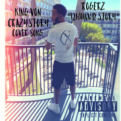 RogerZ 12hunnid Story (King Von) Cover SongCrazy Story