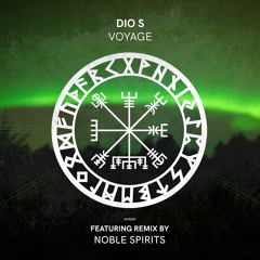 Dio S - Voyage (Noble Spirits Remix)