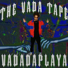 The Vada Tape (Prod. VadaDaPlaya)