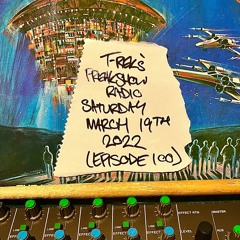 Freakshow Radio 19.03.2022 (Episode 100)