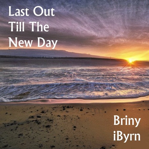Last Out Till The New Day