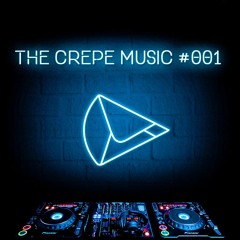 The Crepe Music - #001