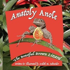 Free PDF Anatoly Anole: The Boastful Brown Lizard description