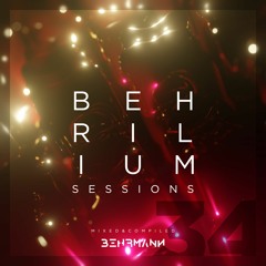 Behrilium Sessions | Episode 34