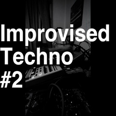 Improvised Techno #2