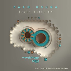 Premiere | Paco Osuna - Brain Bells (Marco Faraone Remix)[Mindshake]