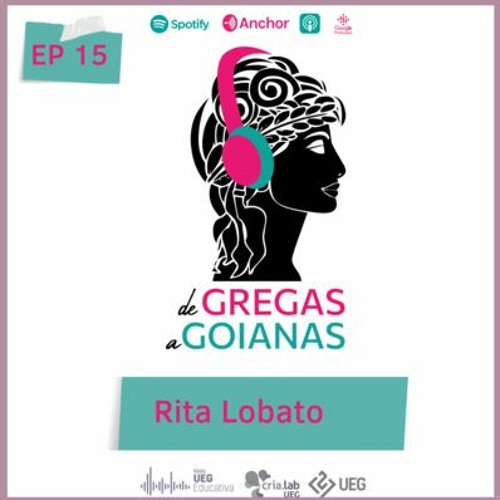 Ep15_ Rita Lobato | De Gregas a Goianas