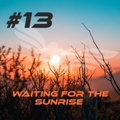 Waiting For The Sunrise #13
