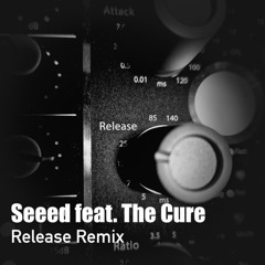 Seeed feat. The Cure - Release (Konnekt Remix)