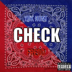 Rollin Fredo - Check Ft Ybk Hunt