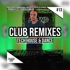 ✘ Festival & Club Remixes Mix 2023 | #13 | Tech House & Dance Music | By DJ BLENDSKY ✘