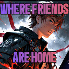 Where Friends Are Home