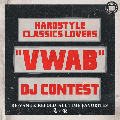 Re-Vane & Refold 'All Time Favorites' (VWAB X HCL DJ Contest, Vroeger Was Alles Beter)
