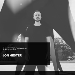 DifferentSound invites Jon Hester / Podcast #267