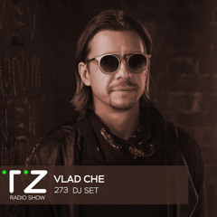 Taktika Zvuka Radio Show #273 - Vlad Che