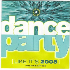 Dance Party Like It's... 2005 CD