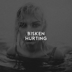Bisken - Hurting