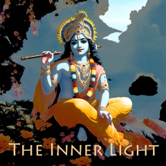 The Inner Light (Version 2025)