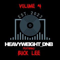 Heavyweight_DNB Vol. 4 (ft. Buck Lee)