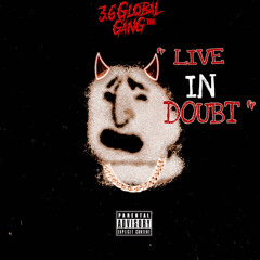 LIVE IN DOUBT - DEADHEART3.6