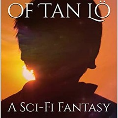 The Aeon of Tan L�, A Sci-Fi Fantasy, The Aliaa Chronicles Book 1# |Textbook+