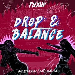 DJ Overule Feat. Malica - Drop & Balance
