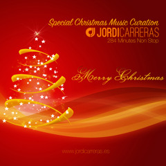 SPECIAL CHRISTMAS MUSIC CURATION | Selected, Mixed & Curated by Jordi Carreras