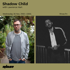 Shadow Child with Lawrence Hart - 25 November 2020