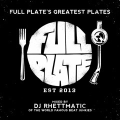 FULL PLATE'S Greatest Plates - 10th Anniversary Mixtape by DJ Rhettmatic