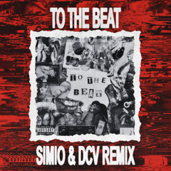 To The Beat (SIMIO, DCV Remix) [FREE DL]