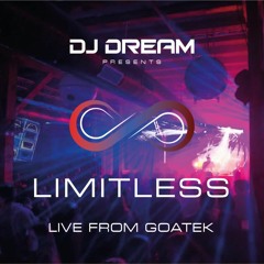 DJ Dream - Limitless Live From Goatek (17.07.2021)