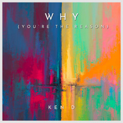 Why (You're the Reason)