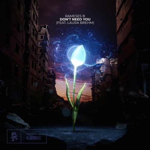 Rameses B - Don't Need You (feat. Laura Brehm)