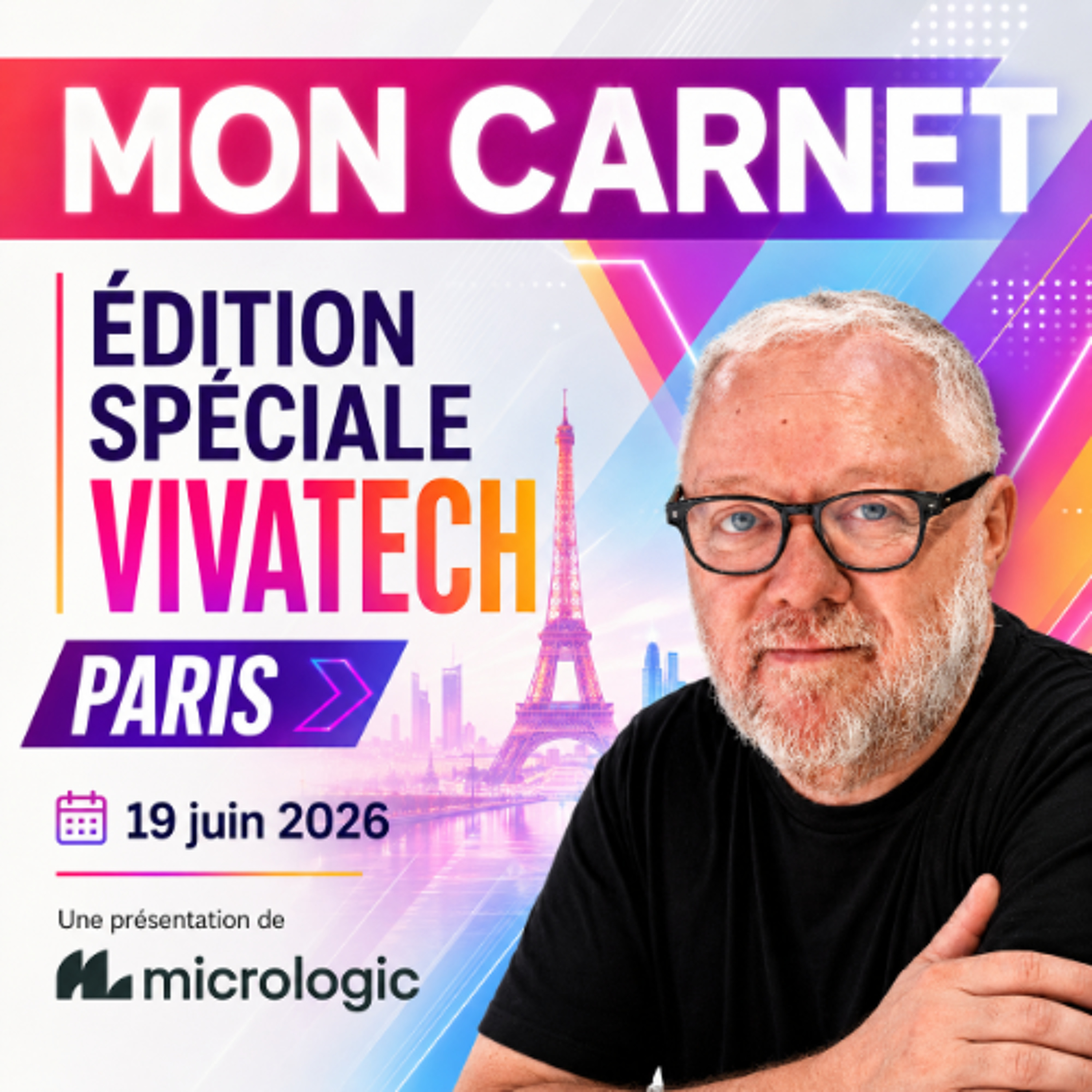 Mon Carnet du 19 juin 2026 - EDITION VIVATECH