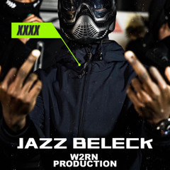 XXXX - JAZZ BELECK (REMIX)