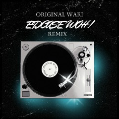 Ed Case - Woh (original Waki Remix) BREAKBEAT
