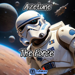 Azetune - The Force [Hard Techno/Techno]
