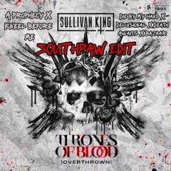 Die By My Hand X A Prophecy X Delusional X Death Awaits X Bazaar (Southpaw Edit) FREE DL!