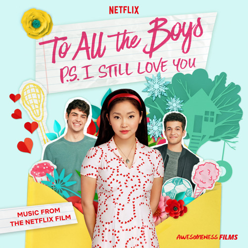 About Love (From The Netflix Film “To All The Boys: P.S. I Still Love You”)