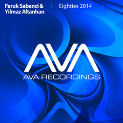 Faruk Sabanci & Yilmaz Altanhan - Eighties 2014 (Original Mix)