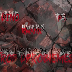 TDPB(Trop d’problemes) X RWANX X P3