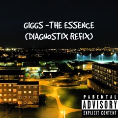 Giggs - The Essence (Diagnostix Refix)- FREE DOWNLOAD