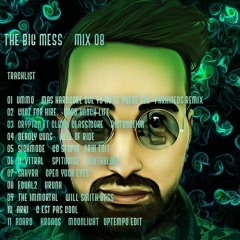 N-Toz present: The Big Mess - Episode 08
