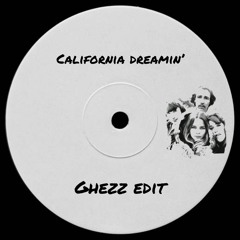 The Mamas & The Papas - California Dreamin´(Ghezz Edit)Out June 2nd