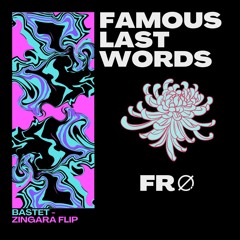 Famous Last Words (Zingara Bastet Flip)