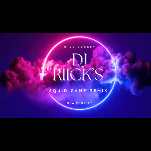 DJ RIICKS - Squid game ( REMIX 2023 ).mp3
