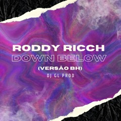 RODDY RICCH DOWN BELOW (VERSAO BH) - DJ GL PROD